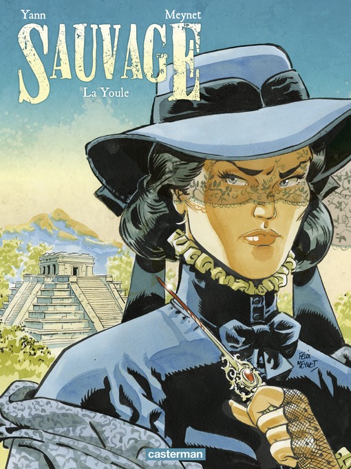Title details for Sauvage (Tome 3)--La Youle by Félix Meynet - Available